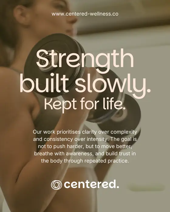 Centered, strength built slowly